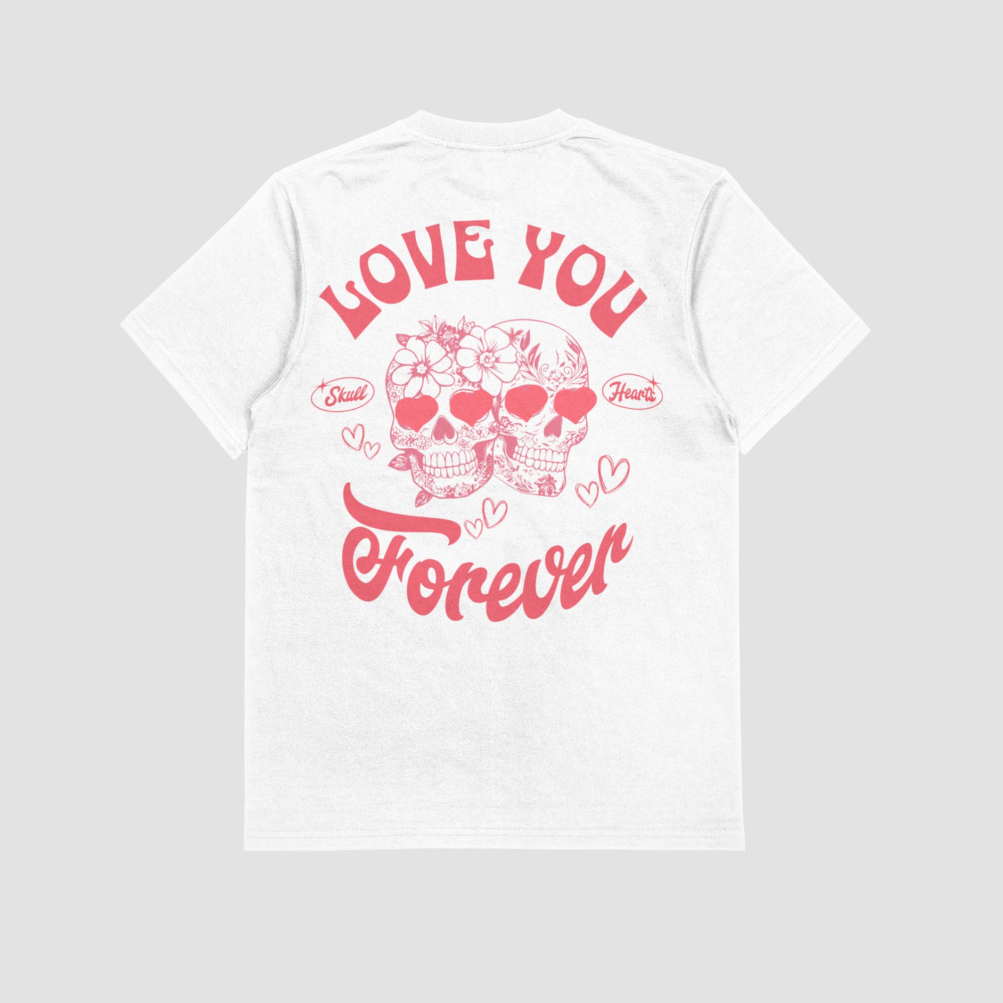 Love You Forever Tee - White front